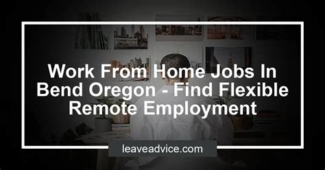 Remote jobs bend oregon - Click below to: Apply for ODFW Jobs. (Type "ODFW" in the search field) (Do not use this link if you are a current employee including temporary employees or a seasonal employee who is not currently employed, but has recall rights) Please Note:State of Oregon employees will need to apply for state jobs through their Workday account by selecting ...